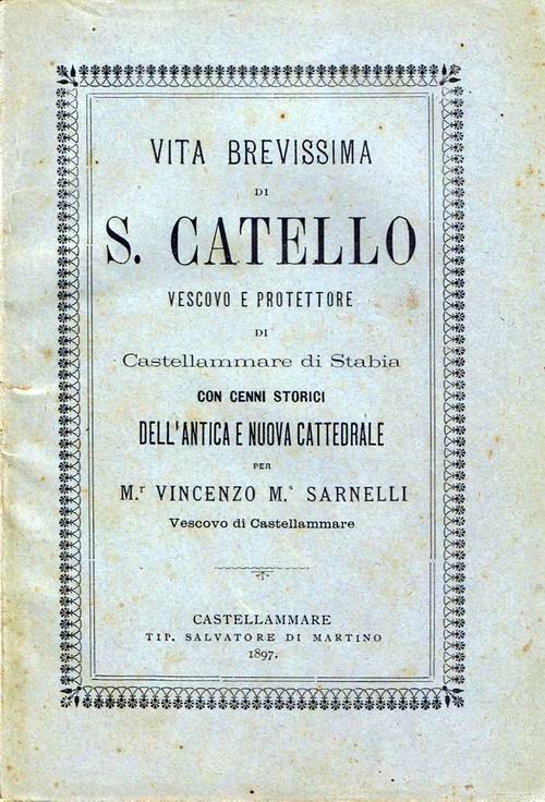 Monsignor Vincenzo Maria Sarnelli, San Catello, Tipografia Salvatore Di Martino 1897