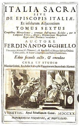 Ughelli, edizione di Sebastiano Coletti 1720, Venezia, tomo VI